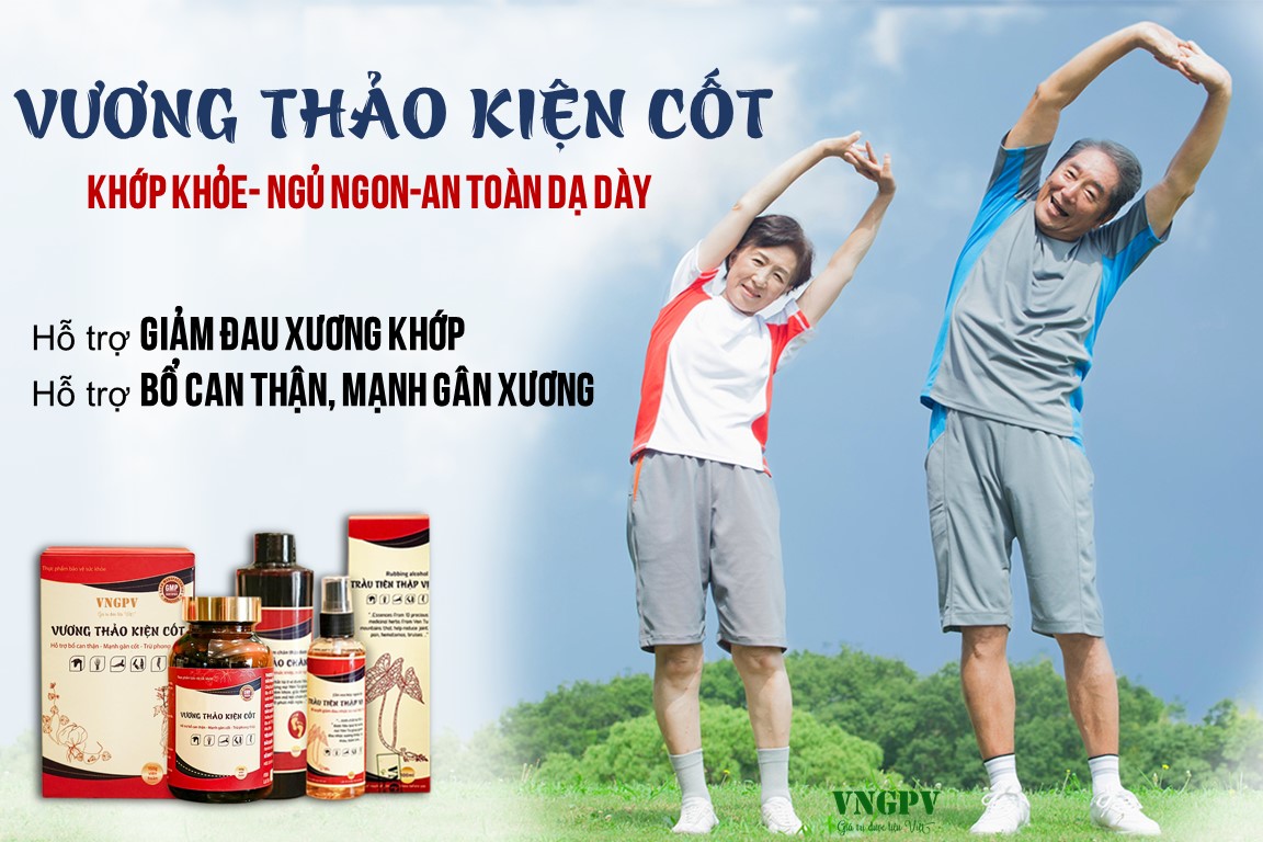 Vương Thảo Kiện Cốt giảm đau xương khớp hiệu quả